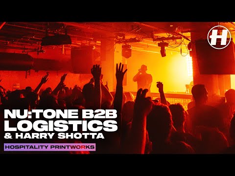 Nu:Tone B2B Logistics & Harry Shotta | Live @ Hospitality Printworks 2023