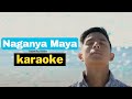 Naganya Maya Karaoke - Sajjan Raj Vaidya
