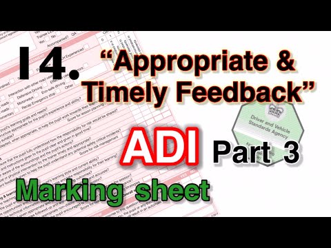 ADI part 3. Understand the marking sheet. 14. Appropriate and timely feedback