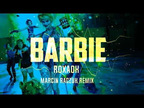 ROXAOK - BARBIE Gdzie Jest Vixa? MARCIN RACZUK REMIX [ SZYBKIE SZOTY JAK MBAPPE ]
