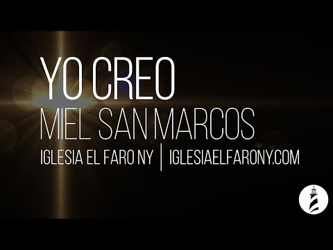 Yo Creo - Miel San Marcos LETRA LYRICS