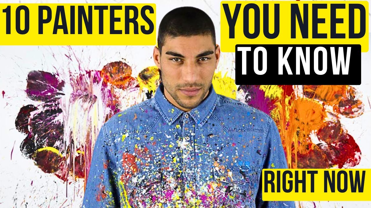 10 PAINTERS YOU NEED TO KNOW IN 2025
