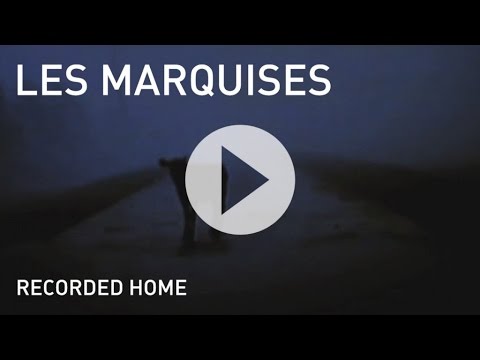 Les Marquises - Recorded Home