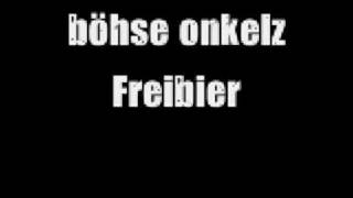 bhse onkelz - freibier