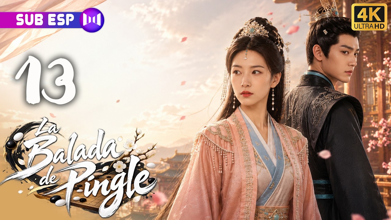 【EP13】La Balada de Pingle | Su reino cayó y deberá confiar en su peor enemigo | Drama chino completo