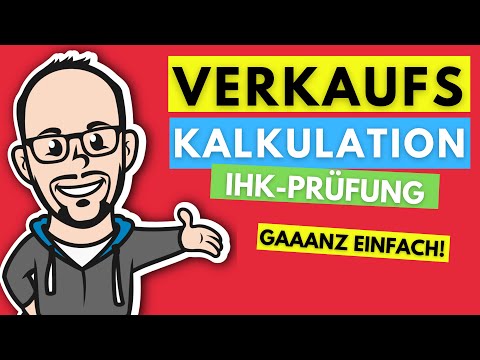 Kalkulationsschema Verkaufskalkulation gaaanz einfach! - IHK-Prüfung 2019/2020