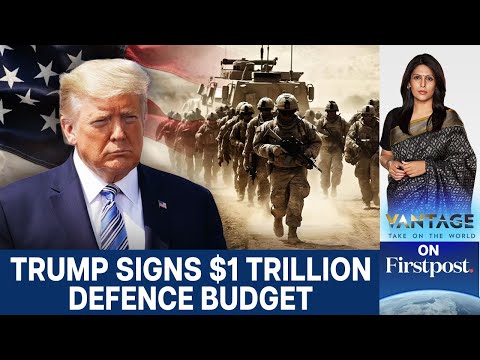Trump Signs Nearly $1 Trillion Defence Bill. Here's Why it Matters | Vantage with Palki Sharma |N18G
