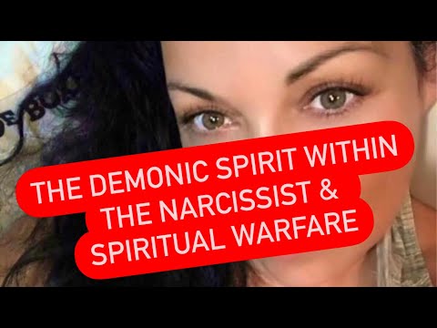 The Demonic Spirit Within the Narcissist & Spiritual Warfare | #Narcissists