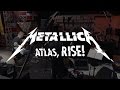 Atlas, Rise! Metallica