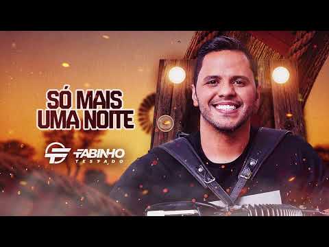 Só Mais Uma Noite - Fabinho Testado