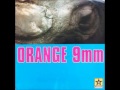 ORANGE 9MM [full EP]