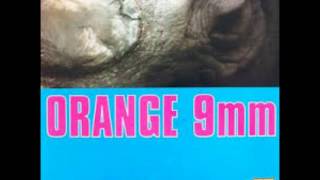 ORANGE 9MM [full EP]