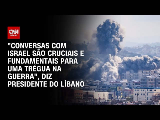 Presidente do Líbano diz que negociações com Israel são “cruciais” | BASTIDORES CNN