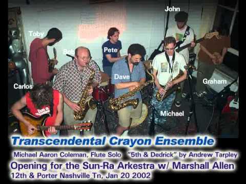 Transcendental Crayon Ensemble - Miqel flute solos (opening for Ra Arkestra)