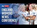 Watch Live: England women hold news conference ahead of match against China
