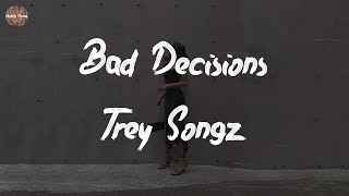 Trey Songz - Bad Decisions (Lyric Video)