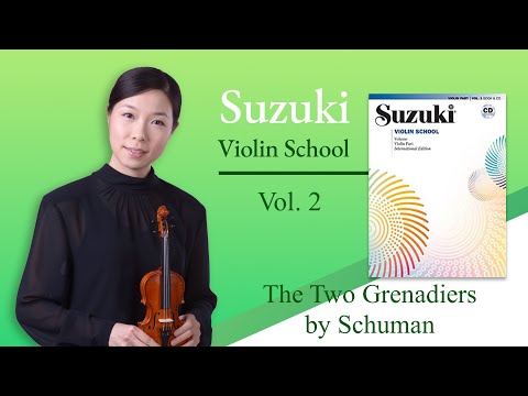 The Two Grenadiers by Schumann, slow with piano - Suzuki Violin book 2, No. 7