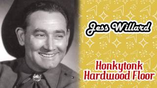 Jess Willard - Honkytonk Hardwood Floor