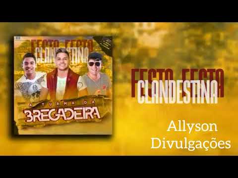 Turma da Bregadeira Agosto 2021(Músicas Novas)