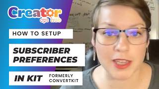 How to Set Up Subscriber Preferences in ConvertKit (Kit Email System Tutorial)