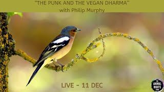 The Animal Rights Show | The Punk &amp; the Vegan Dharma