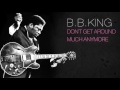 'B,B,King - DON''T GET AROUND MUCH ANYMORE '