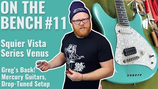 Video thumbnail for ON THE BENCH #11: Greg's Squier Venus (Vista Series) Setup for C Standard by Puisheen