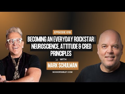 Mark Schulman: Are You Missing Out on CRED Principles to Become an Everyday Rockstar | Dr. Smiley Show | Ep 18