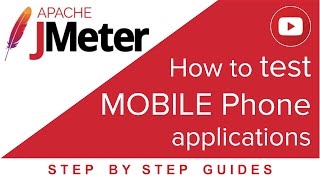 JMeter - How to test Mobile Applications (in 7 Steps)
