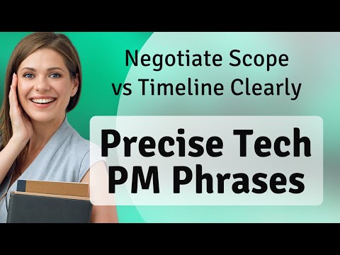 Negotiate Scope vs Timeline Clearly | Precise Tech PM Phrases