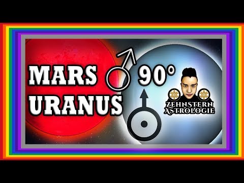 ASTROLOGISCHE ANALYSE VON MARS ♂ QUADRAT URANUS ⛢