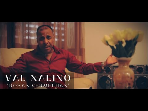 VAL XALINO - ROSAS VERMELHAS (& Roberto Xalino
