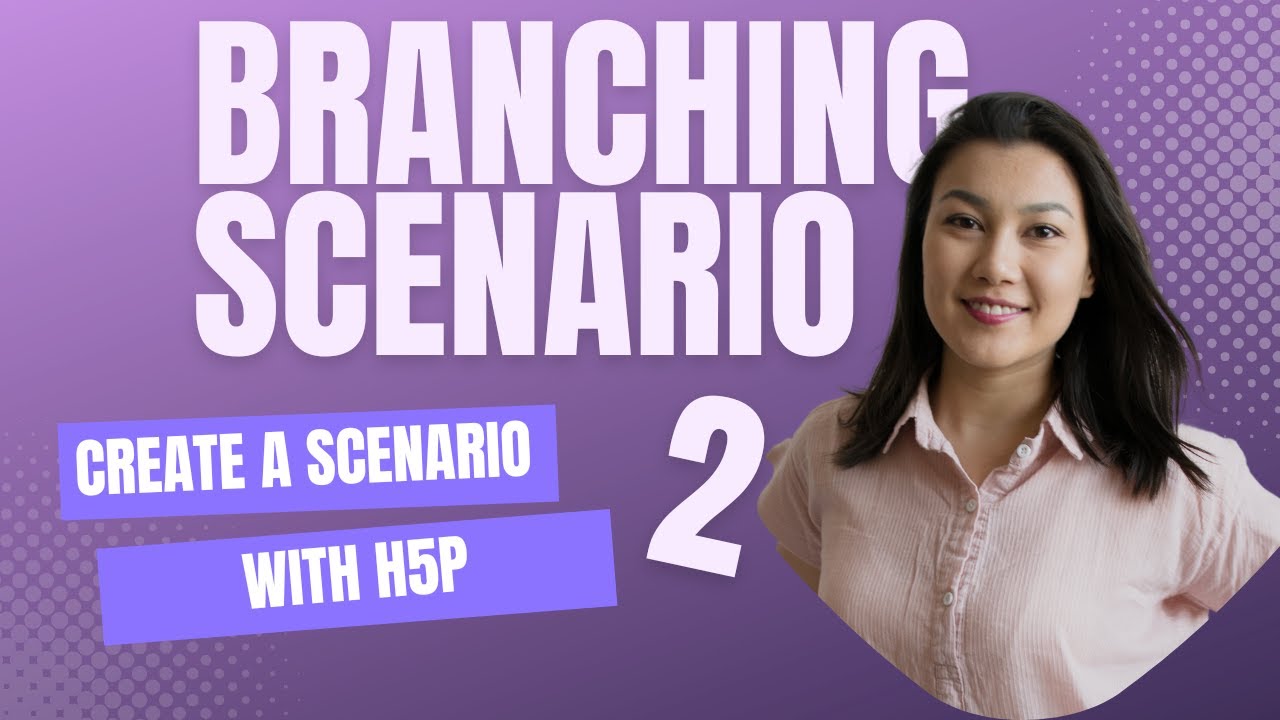 H5P BRANCHING SCENARIO: SCENARIO-BASED LEARNING 📝 | Tutorial (Part 2)