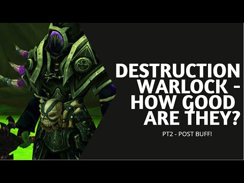 Destruction Warlock - How Good Are They in Dragonflight? - PT2 - Post Buffs!