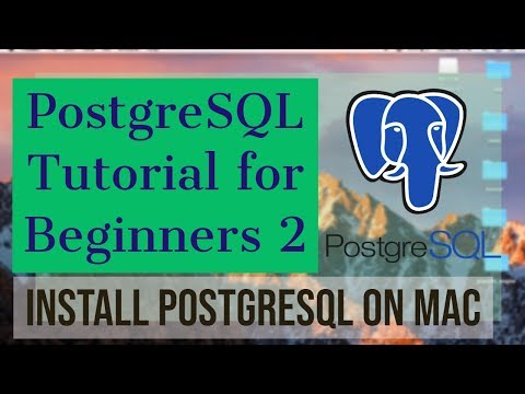 PostgreSQL Tutorial for Beginners 2 Installing PostgreSQL on Mac OS