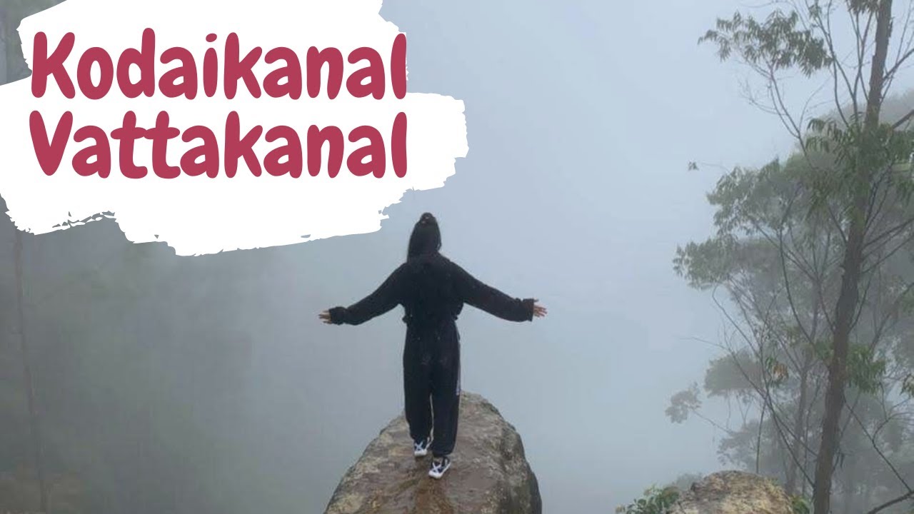 Things to do in Kodaikanal and Vattakanal || Hill Station of South India || Tamil Nadu ||