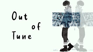 Download lagu [Lyrics] Out of Tune | BoyWithUke mp3