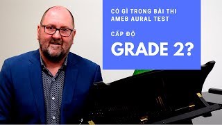 Bài thi nghe Aural Test AMEB - Cấp độ Grade 2 | AMEB Vietnam