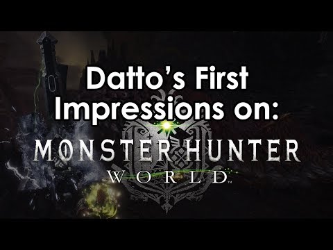 Datto's First Impressions on (& Overview of) Monster Hunter: World