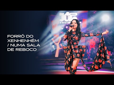 Juliette - Forró do Xenhenhém / Numa Sala de Reboco - Ao Vivo
