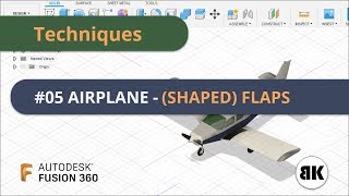 Fusion 360: #5 Airplane - (Shaped) Flaps