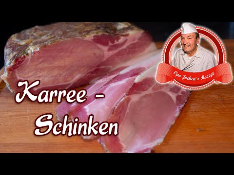 Karree - Schinken selber machen - Schweinerücken kalt geräuchert - Opa Jochens Rezept