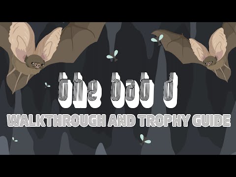The Bat D - Full Walkthrough & Trophy Guide
