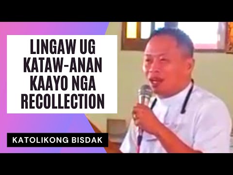 LINGAW UG KATAW-ANAN NGA RECOLLECTION