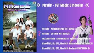 Download lagu Playlist Lagu Ost. Magic 5 Indosiar #magic5indosiar #afanda5 #radenrakha #ebyda5  #sridevida5 #lagu mp3