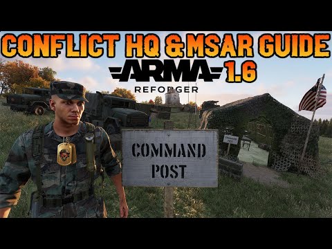 ARMA REFORGER 1.6 | CONFLICT HQ BREAKDOWN & MSAR GUIDE (New Players)
