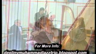 The Destiny Muhammad Jazz Trio
