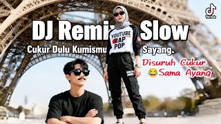 Download lagu DJ Slow Remix – Cukur Dulu Kumismu Sayang | Dengarkan sampai habis remix slow sederhana bikin baper mp3