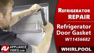 Whirlpool Refrigerator: Gasket Has Damage