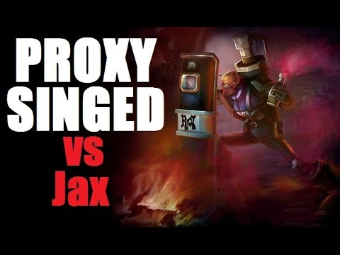 Proxy Singed vs Jax - 20 Minute Surrender